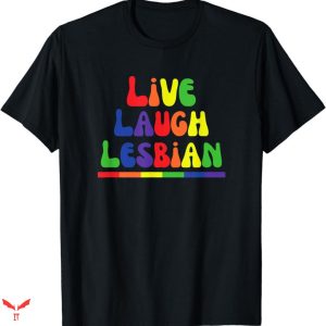 Live Laugh Lesbian Target T-shirt Colorful Funny