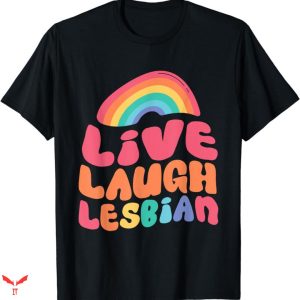 Live Laugh Lesbian Target T-shirt Happy Pride