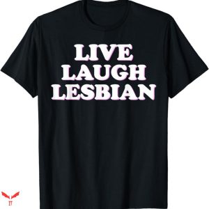 Live Laugh Lesbian Target T-shirt Minimal Style