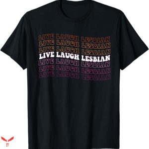 Live Laugh Lesbian Target T-shirt Pride LGBTQ