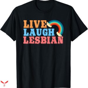 Live Laugh Lesbian Target T-shirt Rainbow LGBTQ