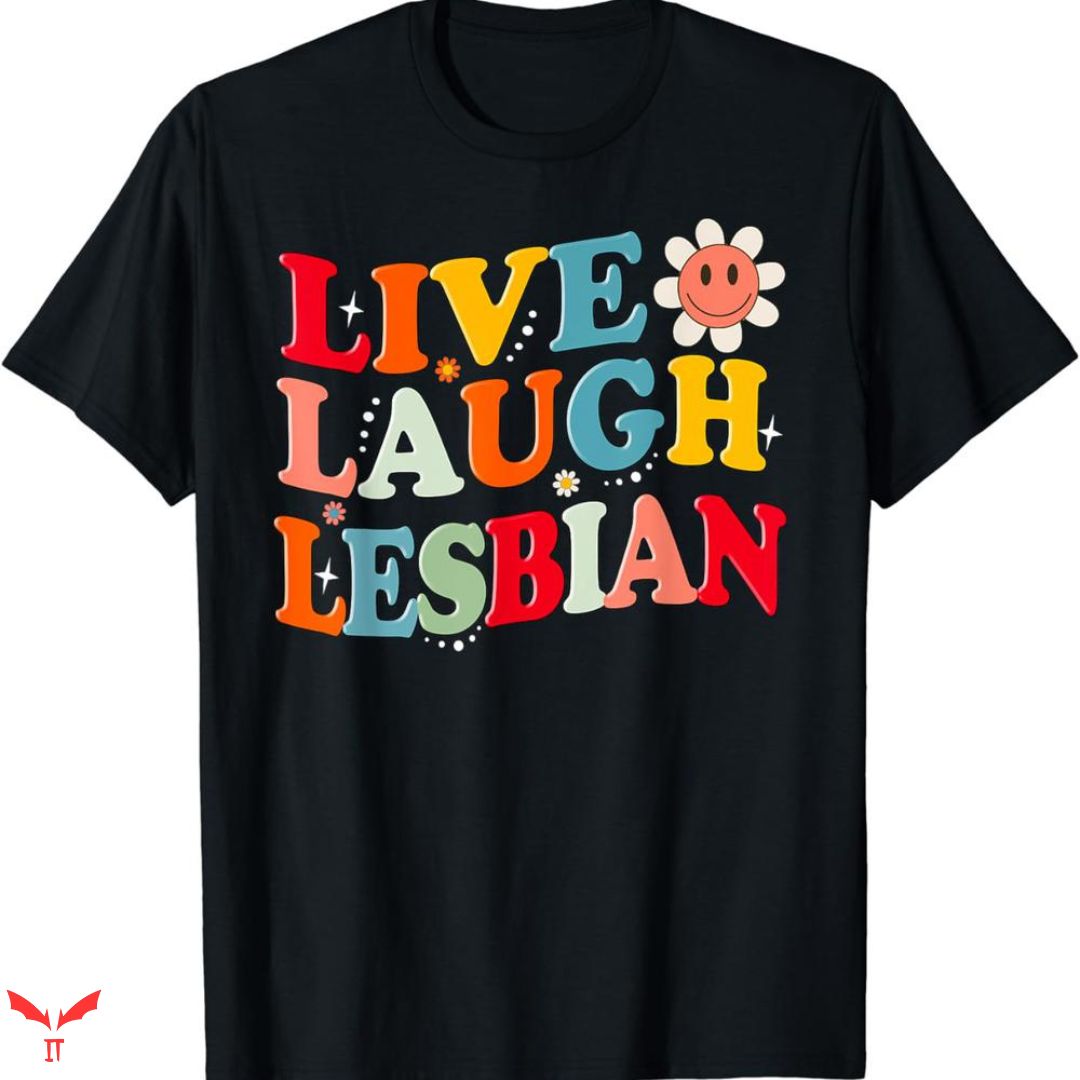 Live Laugh Lesbian Target T-shirt Retro Groovy Live Laugh Lesbian Target T-shirt Retro Groovy