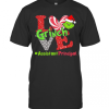 Love Grinch Assistant Principal Christmas T-Shirt
