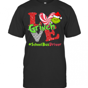 Love Grinch School Bus Driver Christmas T-Shirt