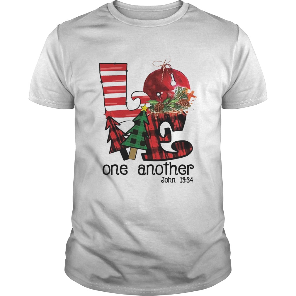 Love one another John 1334 Christmas shirt Love one another John 1334 Christmas shirt