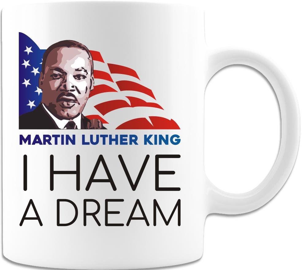 MLK Martin Luther King Jr Coffee Mug MLK Martin Luther King Jr Coffee Mug