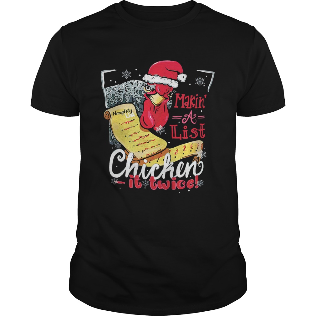 Making A List Chicken It Twice Christmas shirt Making A List Chicken It Twice Christmas shirt