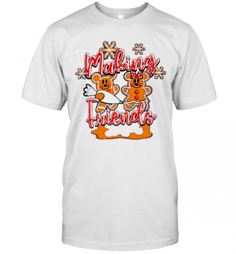 Making Friends Christmas T-Shirt Making Friends Christmas T-Shirt