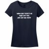 Mama Said There’D Be Days Like This… She Was Right Womens Tee