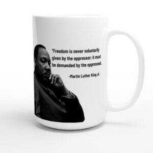 Martin Luther King Jr Quote Coffee Mug