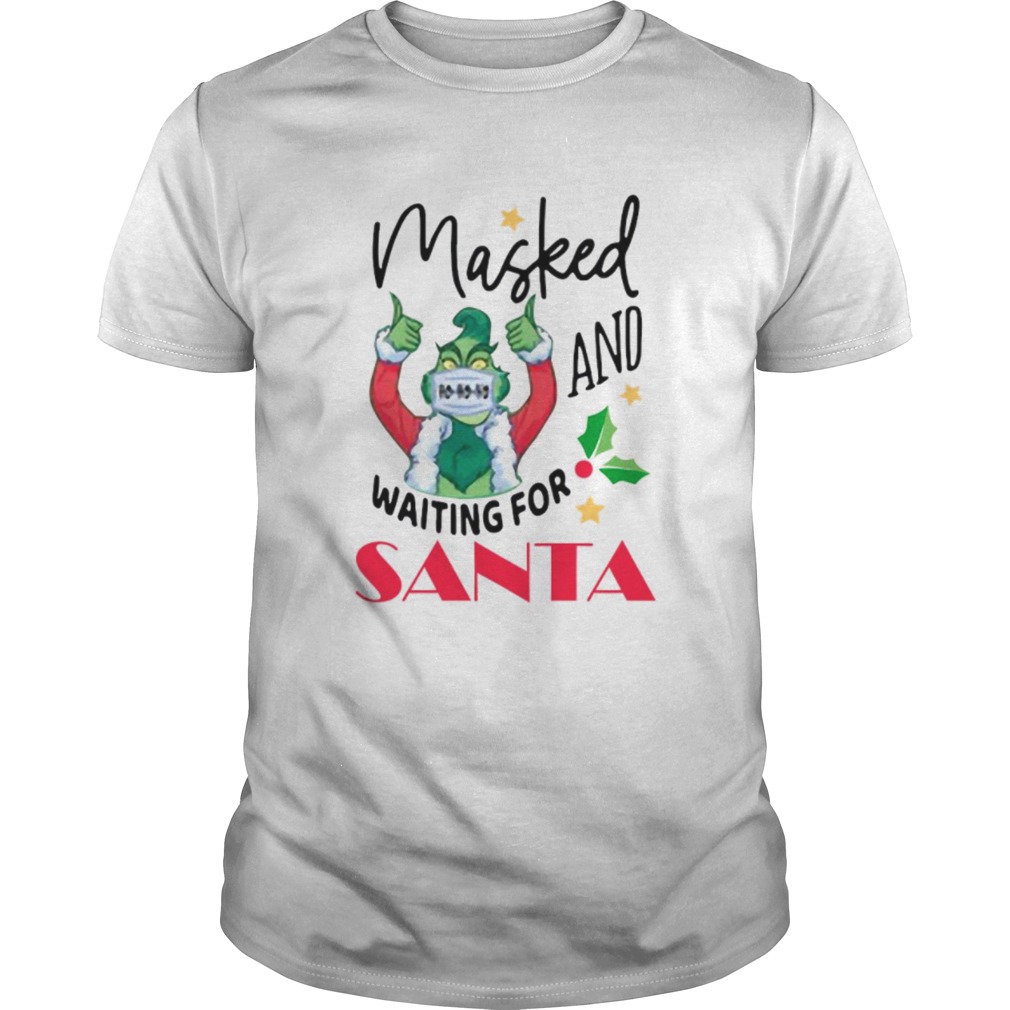 Masked And Waiting For Santa Christmas shirt Masked And Waiting For Santa Christmas shirt
