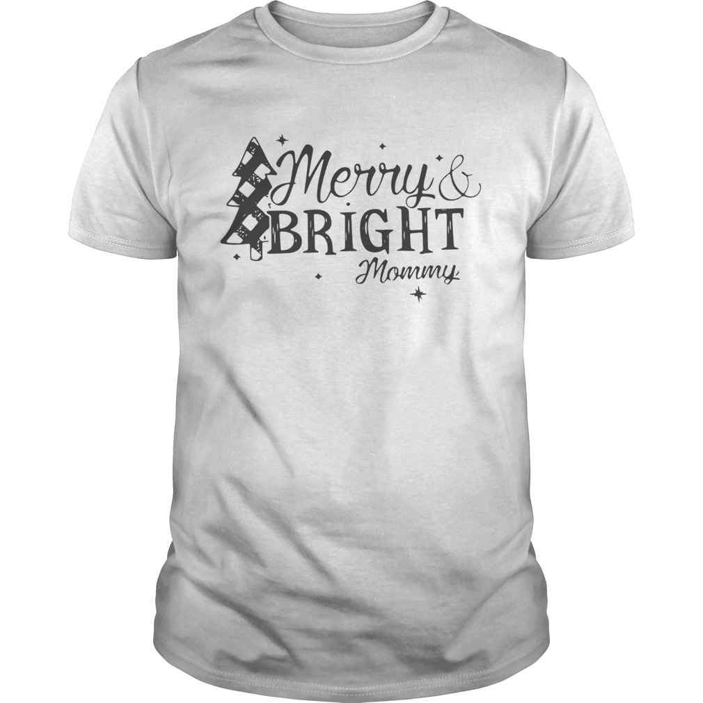 Merry And Bright Mommy Christmas shirt Merry And Bright Mommy Christmas shirt