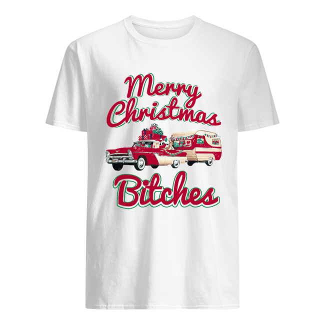 Merry Christmas Bitches Christmas shirt Merry Christmas Bitches Christmas shirt