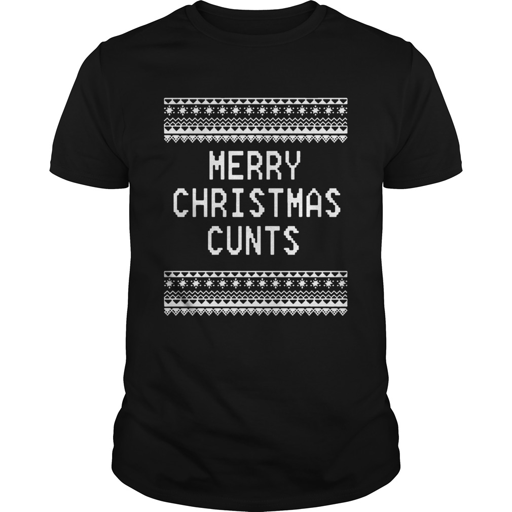 Merry Christmas Cunts shirt Merry Christmas Cunts shirt