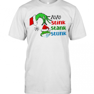 Merry Christmas Grinch Wear Mask 2020 Stink Stank Stunk T-Shirt