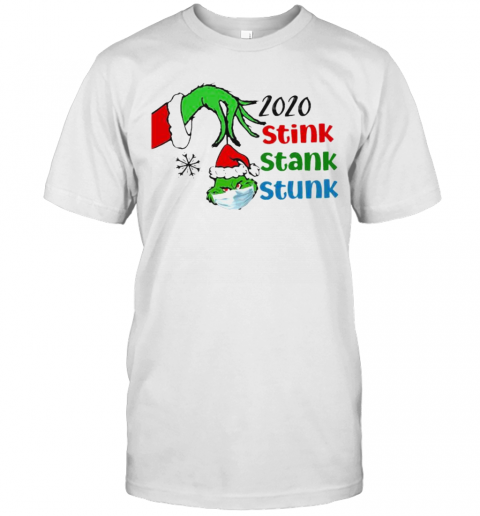 Merry Christmas Grinch Wear Mask 2020 Stink Stank Stunk T Shirt 