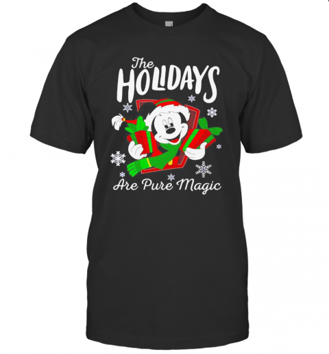 Merry Christmas Mickey Mouse The Holidays Are Pure Magic T-Shirt Merry Christmas Mickey Mouse The Holidays Are Pure Magic T-Shirt