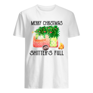 Merry Christmas Shitter’s Full Camping Lover Gift T-Shirt
