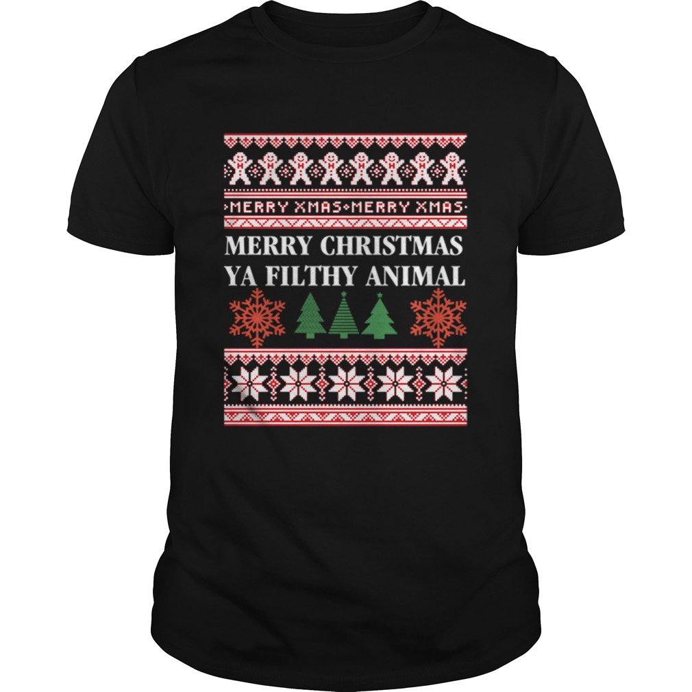 Merry Christmas Ya Filthy Animal Ugly shirt Merry Christmas Ya Filthy Animal Ugly shirt