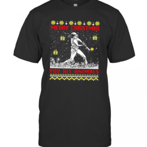 Merry Christmas You Hit Animals T-Shirt