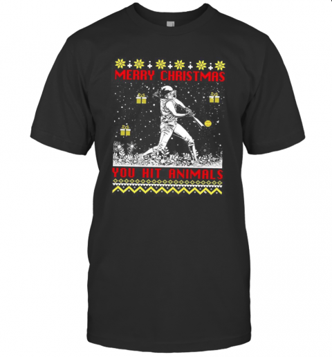 Merry Christmas You Hit Animals T-Shirt Merry Christmas You Hit Animals T-Shirt