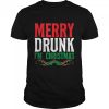 Merry Drunk Im Christmas Drinking Xmas Holiday shirt