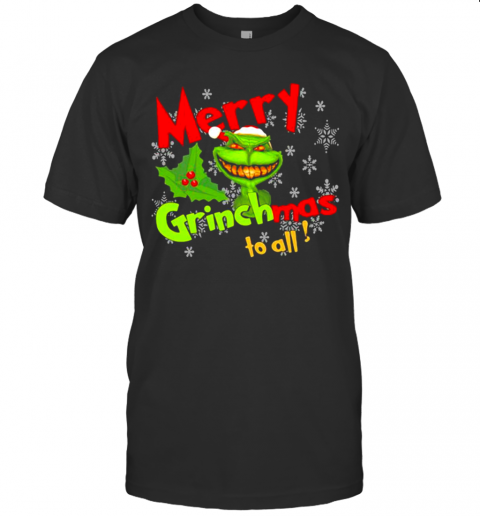 Merry Grinchmas To All Skull Grinch T-Shirt Merry Grinchmas To All Skull Grinch T-Shirt