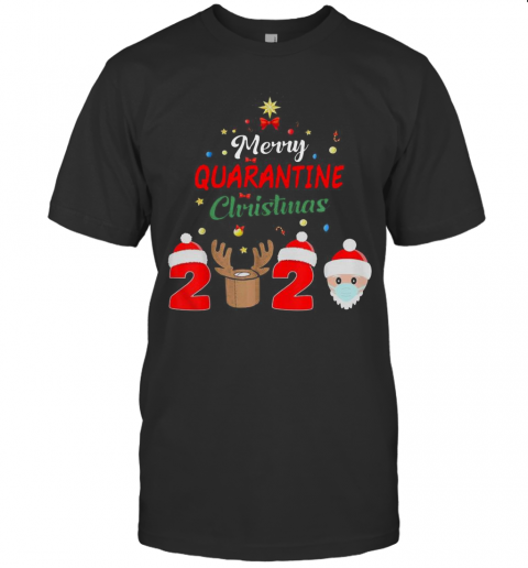 Merry Quarantine Christmas 2020 Xmas Pajamas Holidays T-Shirt Merry Quarantine Christmas 2020 Xmas Pajamas Holidays T-Shirt
