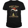 Merry christmas black cat dont talk to me im counting shirt