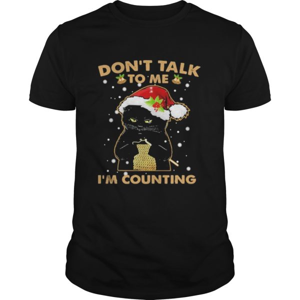 Merry christmas black cat dont talk to me im counting shirt
