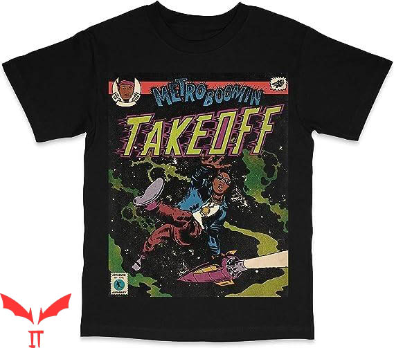 Metro Boomin T-Shirt Take Off Boomin Metro Space T-Shirt Metro Boomin T-Shirt Take Off Boomin Metro Space T-Shirt