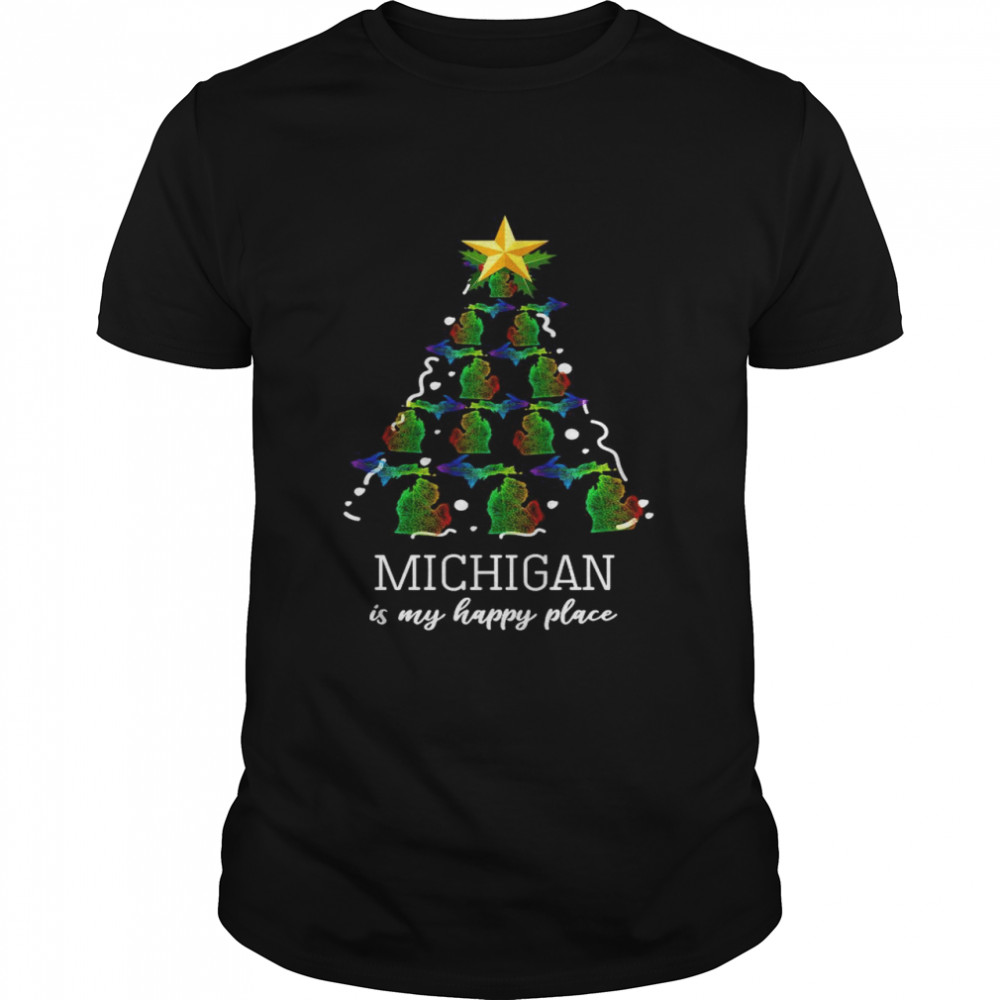 Michigan is my happy place Christmas shirt Michigan is my happy place Christmas shirt