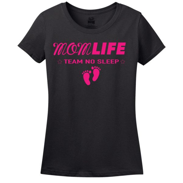 Mom Life – Team No Sleep T-Shirt