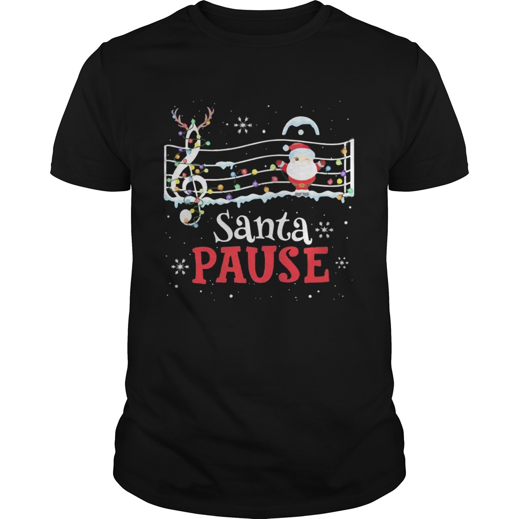 Music Lovers Santa Pause Christmas shirt Music Lovers Santa Pause Christmas shirt