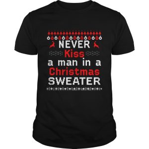 Never Kiss A Man In A Christmas shirt