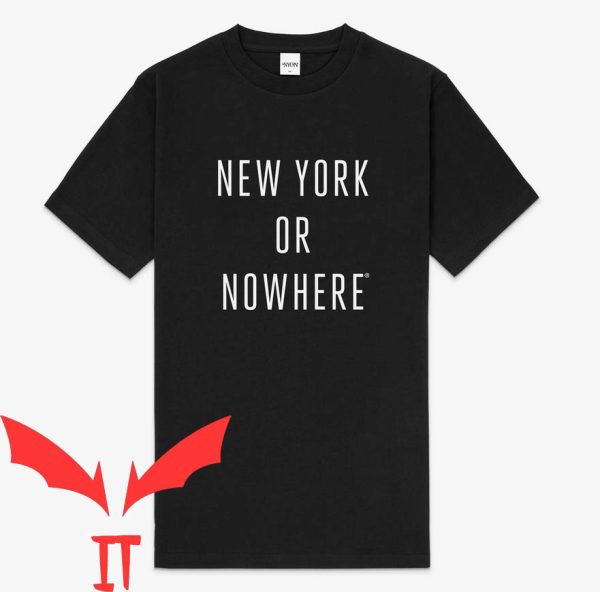 New York Or Nowhere T-Shirt