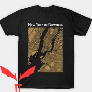 New York Or Nowhere T-Shirt New York Map