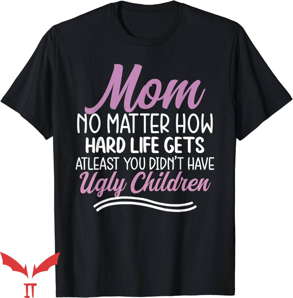 No Lives Matter T-Shirt Mom No Matter How Hard Halloween No Lives Matter T-Shirt Mom No Matter How Hard Halloween