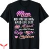 No Lives Matter T-Shirt No Matter How Hard Life With Me
