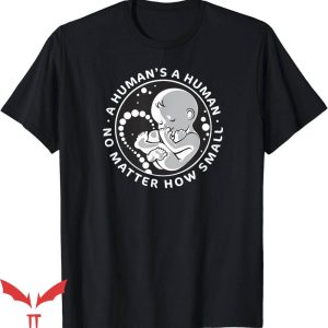 No Lives Matter T-Shirt Pro-Life Anti-Abortion Tee Shirt