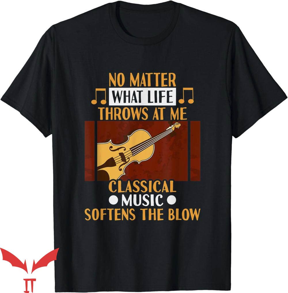 No Lives Matter T-Shirt What Life Throws At Me Music No Lives Matter T-Shirt What Life Throws At Me Music