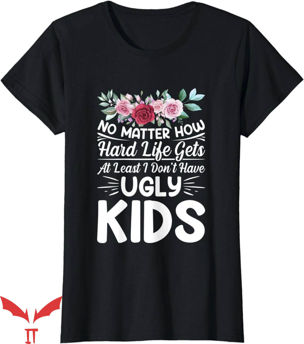 No Lives Matter T-Shirt Women No Matter How Hard Life Shirt No Lives Matter T-Shirt Women No Matter How Hard Life Shirt