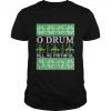O Drum All Ye Faithful Bass Drum Tacky Ugly Christmas shirt