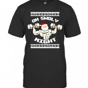 Oh Swoly Night Ugly Christmas Gym T-Shirt