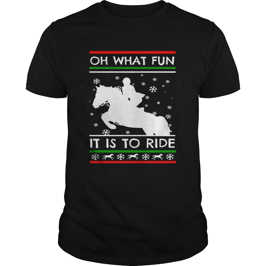 Oh What Fun It Is To Ride shirt Oh What Fun It Is To Ride shirt