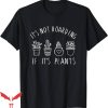 Olive Garden T-Shirt Funny Plant N Garden Lover T-Shirt
