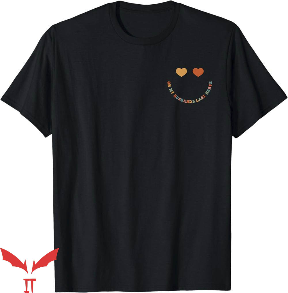 On My Husband's Last Nerve T-Shirt Heart Eyes Tee Trending On My Husband's Last Nerve T-Shirt Heart Eyes Tee Trending