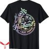 On My Husband’s Last Nerve T-Shirt Skeleton Tie Dye T-Shirt