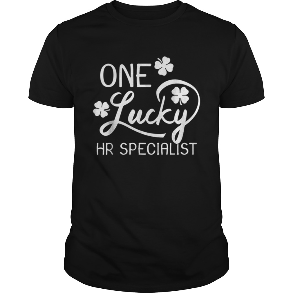 One Lucky Hr Specialist St Patricks Day shirt One Lucky Hr Specialist St Patricks Day shirt