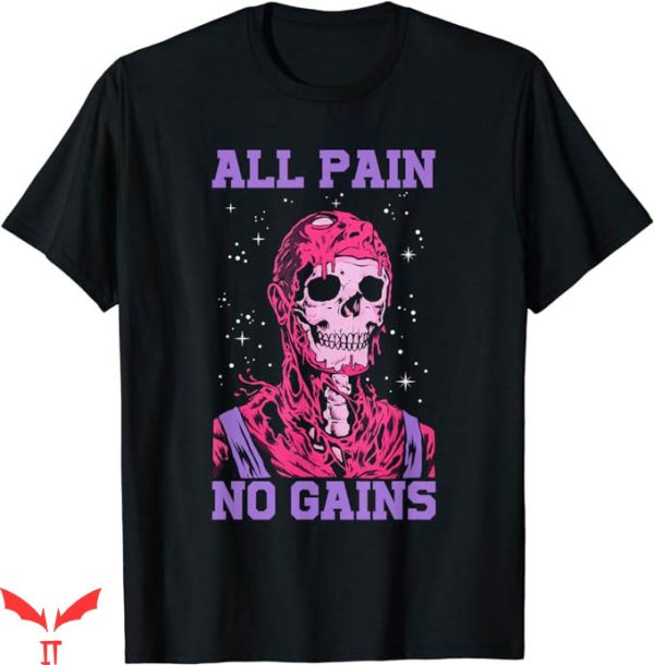 Only Gains T-Shirt All Pain No Gains T-Shirt WWE